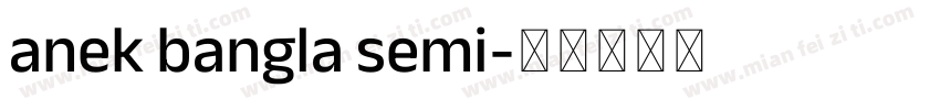 anek bangla semi字体转换